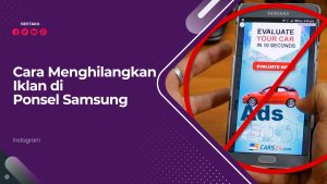 Cara Menghilangkan Iklan di Ponsel Samsung