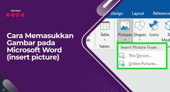 Cara Memasukkan Gambar pada Microsoft Word (insert picture)