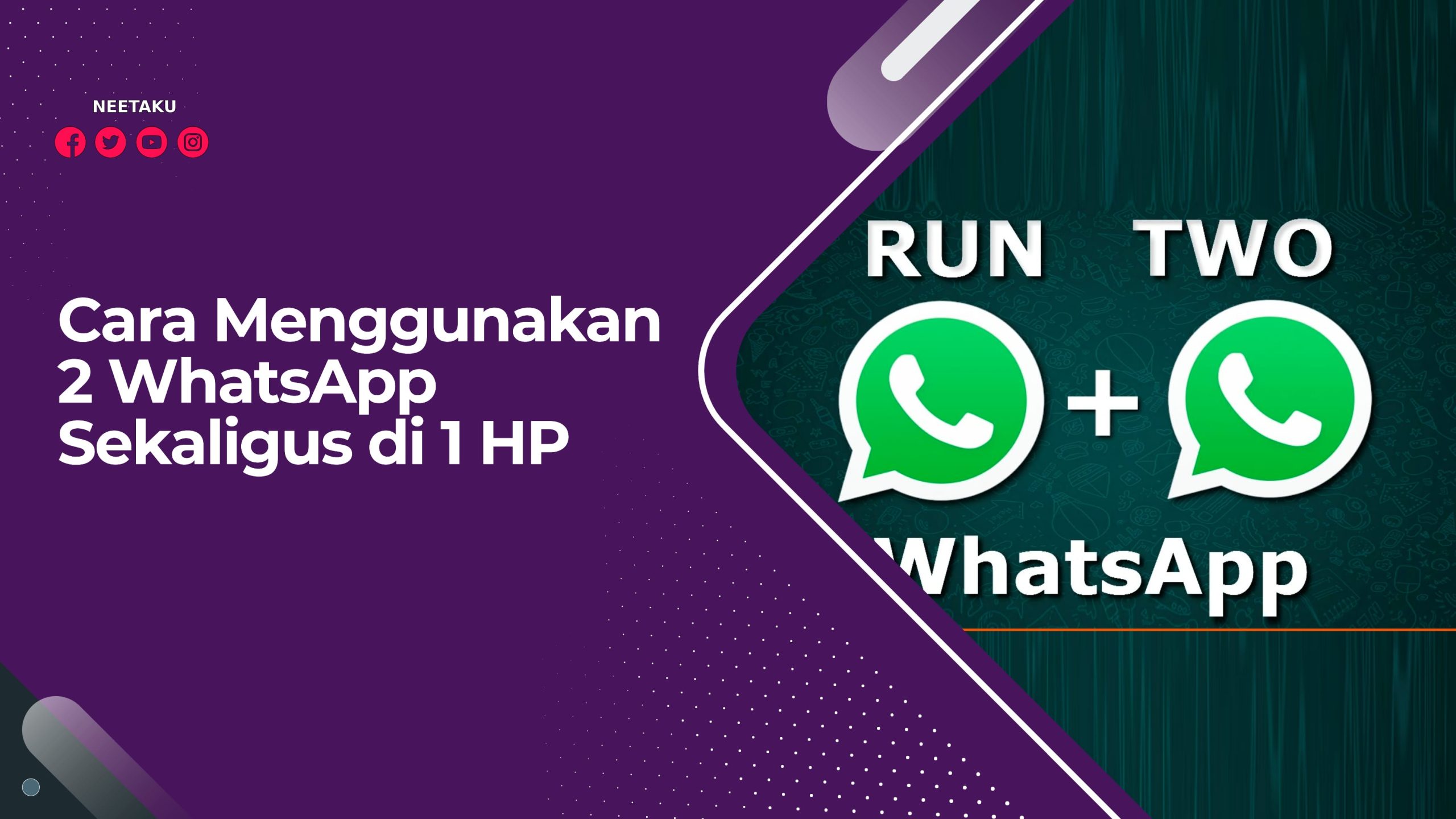 Cara Menggunakan 2 WhatsApp Sekaligus di 1 HP