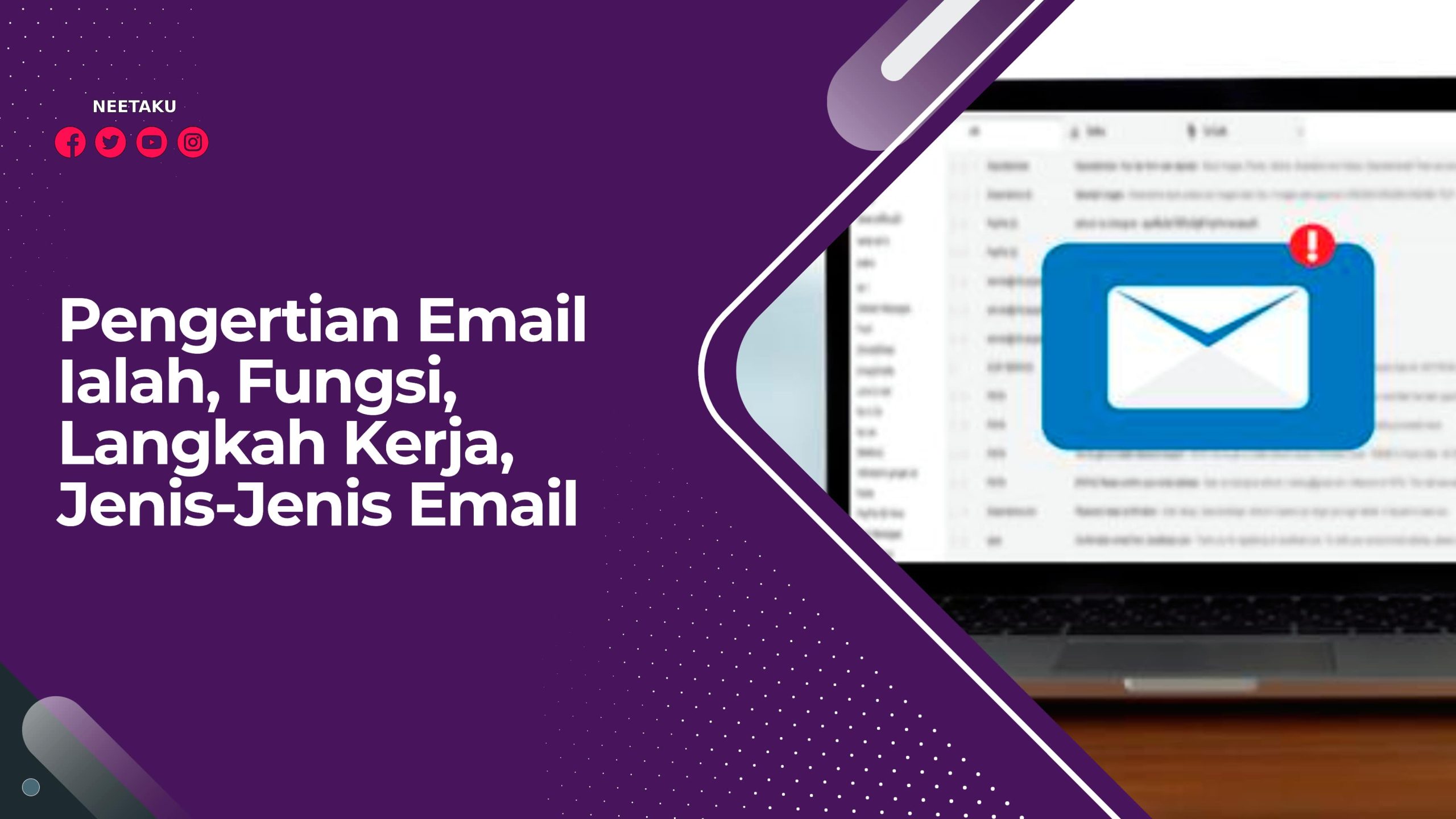 Pengertian Email Ialah, Fungsi, Langkah Kerja, Jenis-Jenis Email