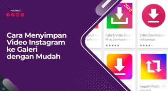 Cara Menyimpan Video Instagram ke Galeri dengan Mudah