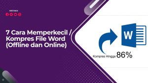 Cara Memperkecil / Kompres File Word