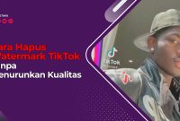 Cara Hapus Watermark TikTok