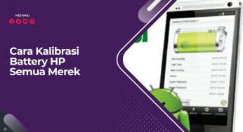 Cara Kalibrasi Battery HP Semua Merek