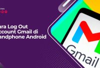 Cara Log Out Account Gmail di Handphone Android