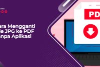 Cara Mengganti File JPG ke PDF