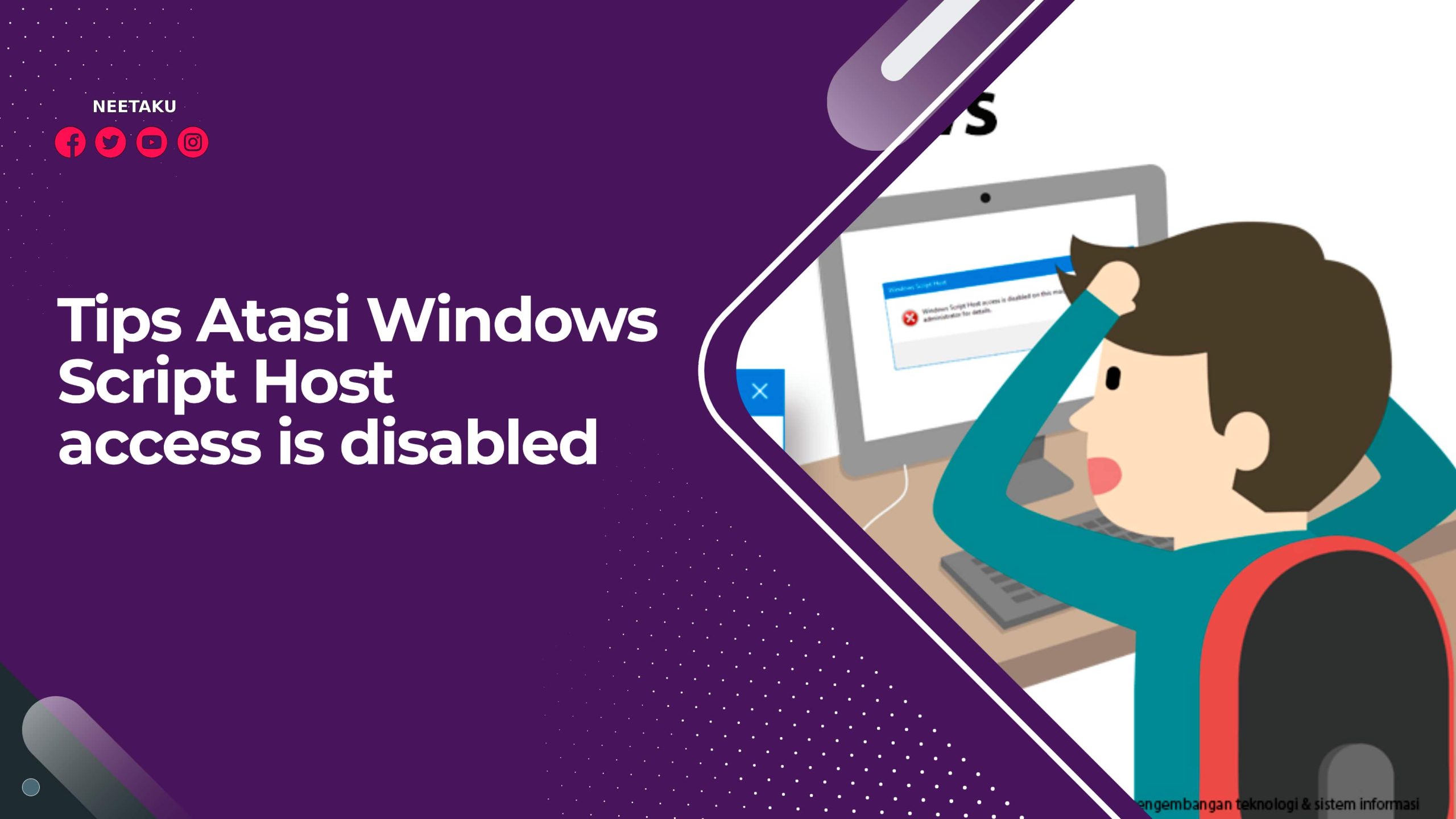 Tips Atasi Windows Script Host access is disabled